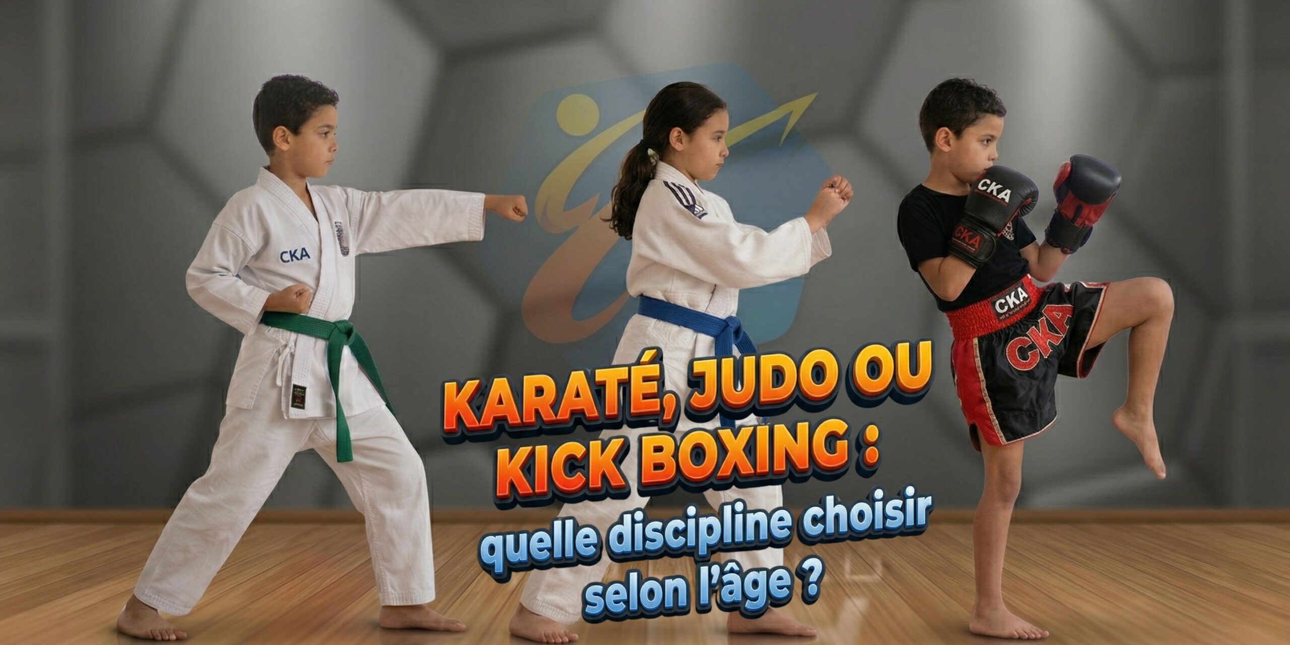 Karaté, Judo ou Kick boxing quelle discipline choisir selon l’âge